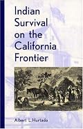 Indian Survival on the California Frontier (The Lamar Series in Western History)