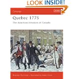 Quebec 1775: The American invasion of Canada (Campaign) by Brendan Morrissey and Adam Hook