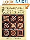 Facts & Fabrications: Unraveling the History of Quilts & Slavery