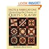 Facts & Fabrications: Unraveling the History of Quilts & Slavery