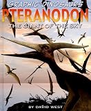 Review PowerKids Press  / Pteranodon: Giant of the Sky (Graphic Dinosaurs)