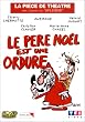 Le P�re No�l est une ordure [inclus le CD audio] [Th��tre]