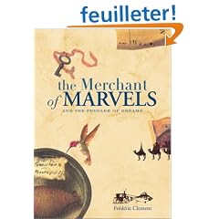 The Merchant of Marvels and the Peddler of Dreams