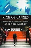 Produkt-Bild: King of Cannes: A Journey into the Underbelly of the Movies