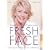 Fresh Face: The Easy Way to Look 10 Years Younger (Hamlyn Health S.)