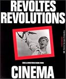 Revue Editions du Centre Pompidou  / Révoltes, révolutions, cinéma