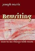 Rewriting: How To Do Things With Texts