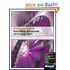 Richtig einsteigen: Datenbanken entwickeln mit Access 2007: Vom Datenbankenentwurf bis zur VBA-Programmierung