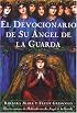 El devocionario de su ángel de la guarda