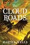 The Cloud Roads (Books of the Raksura)