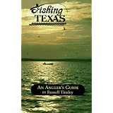 Fishing Texas: An Angler's Guide (Angler's Guides)