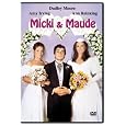 Micki & Maude
