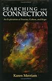 Searching For Connection: An Exploration of Trauma, Culture, and Hope