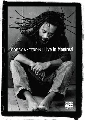 CD-Charts  Music : Bobby Mcferrin - Live in Montreal [2005] (REGION 1) (NTSC)