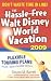 The Hassle-Free Walt Disney World Vacation 2009 (Hassle Free Walt Disney World Vacation)