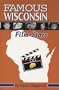 Famous Wisconsin Film Stars