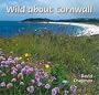 Wild About Cornwall