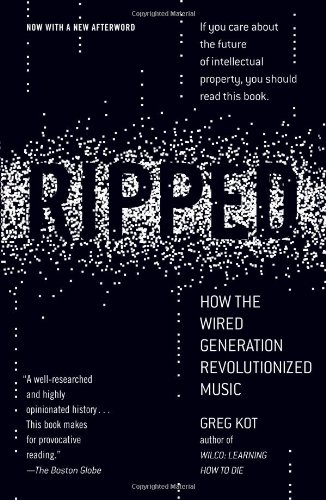ripped how the wired generation revolutionized music