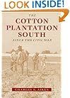 The Cotton Plantation South since the Civil War (Creating the North American Landscape)