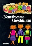 Quadflieg, Josef - Neue fromme Geschichten