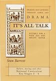 It's All Talk: Speaking and Listening Through Games and Drama