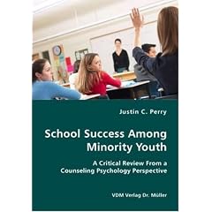 School Success Among Minority Youth- A Critical Review From a Counseling Psychology Perspective