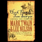 Huck Finn and Tom Sawyer Among the Indians | Mark Twain, Lee Nelson