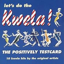 Let's Do the Kwela!