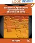 Enterprise Application Development in SharePoint 2010 - Creating an End-to-End Application without Code