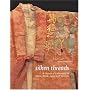 Silken Threads: A History of Embroidery in China, Korea, Japan, and Vietnam