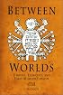 Between Worlds: Dybbuks, Exorcists, and Early Modern Judaism (Jewish Culture and Contexts)