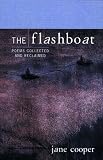 The Flashboat: Poems Collected and Reclaimed