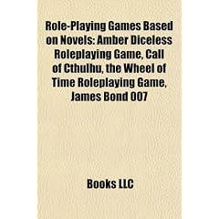 Role-Playing Games Based on Novels (Study Guide): Amber Diceless Roleplaying Game, Call of Cthulhu, the Wheel of Time Roleplaying Game