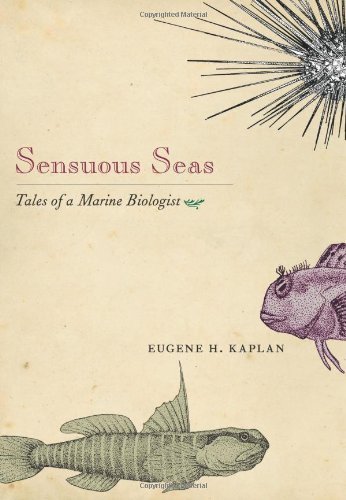 Sensuous Seas: Tales of a Marine Biologist