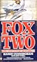 Fox Two: The Story of America's First Ace in Vietnam