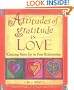 Attitudes of Gratitude in Love: Creating More Joy in Your Relationship (Attitudes of gratitude series)
