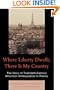 Where Liberty Dwells, There Is My Country: The Story of Twentieth-Century American Ambassadors to France