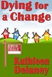 Dying For a Change