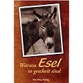 Warum Esel so gescheit sind: Eselfreunde erz�hlen