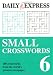 Small Crosswords: Volume 6: 200 Crosswords from the World's Greatest Newspaper