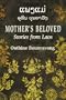 Mother's Beloved: Stories from Laos