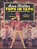 Ann Miller: Tops in Taps - An Authorized Pictorial History