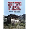 Ghost Towns of Arizona
