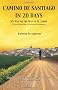 Camino de Santiago in 20 Days