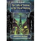 The Lady of Seeking in the City Of Waiting ~ Jennifer Brozek