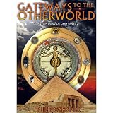Gateways to the Otherworld: Quantum Mind of God, Part 2