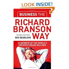 Business the Richard Branson Way: 10 Secrets of the World's Greatest Brand Builder (Big Shots Series)