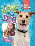 Love your dog