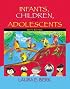 Infants, Children, and Adolescents (6th Edition) (MyDevelopmentLab Series)