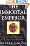 The Immortal Emperor: The Life and Legend of Constantine Palaiologos, Last Emperor of the Romans